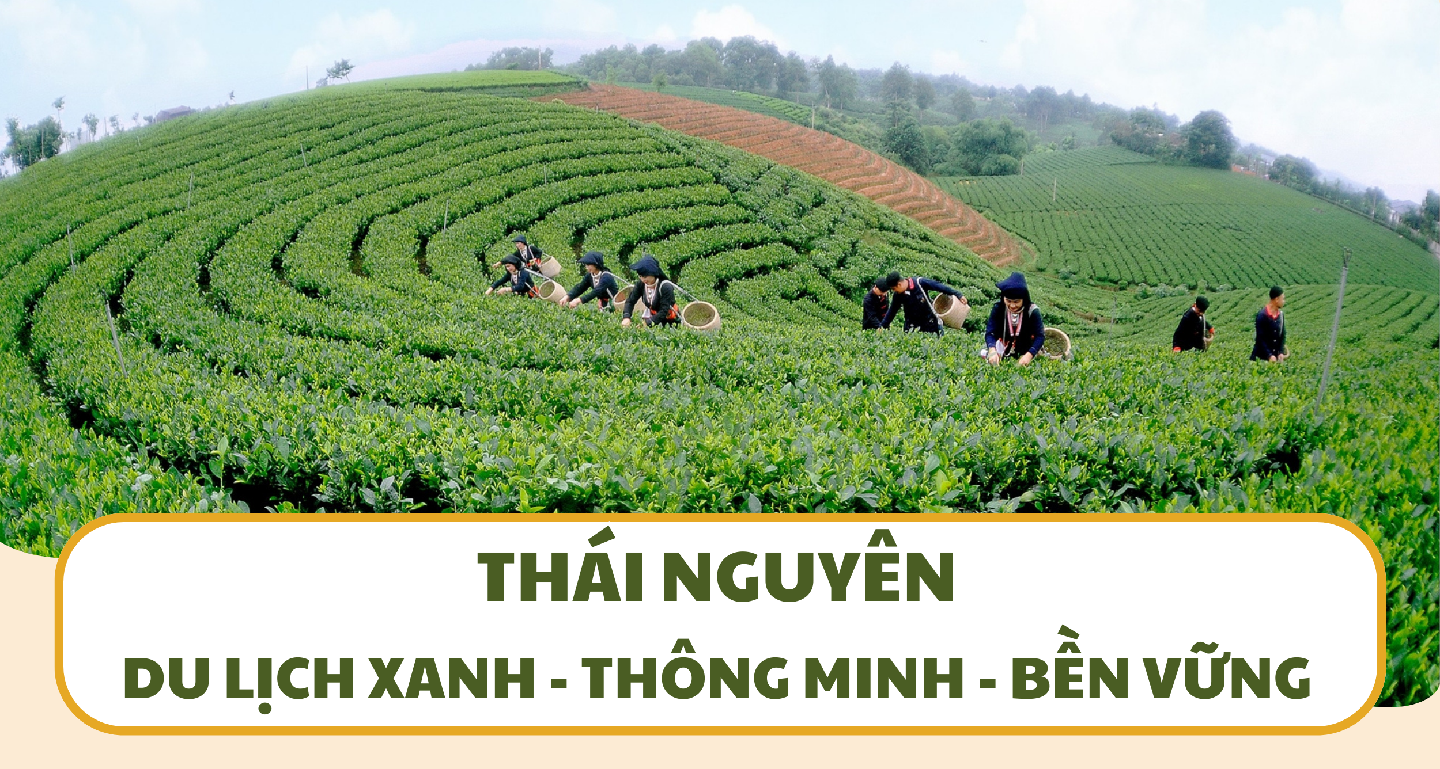 Thái Nguyên Du lịch xanh - Thông minh - Bền vững